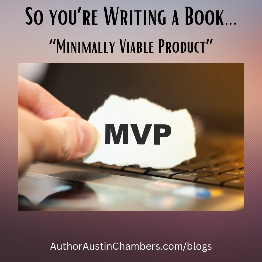 Your Book Should Be a "Minimally Viable Product"