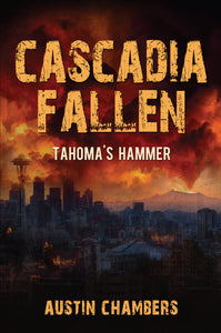 Cascadia Fallen: Tahoma’s Hammer (Autographed)