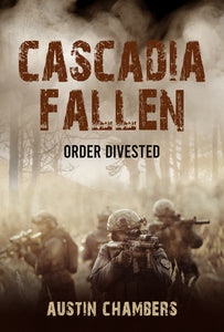 Cascadia Fallen: Order Divested